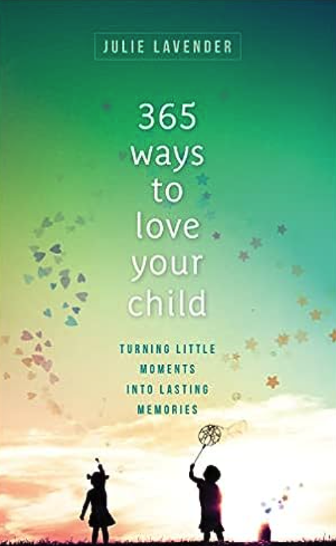 365 Ways to Love Your Child book cover