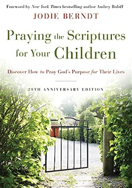 Praying the Scriptures for your children book cover