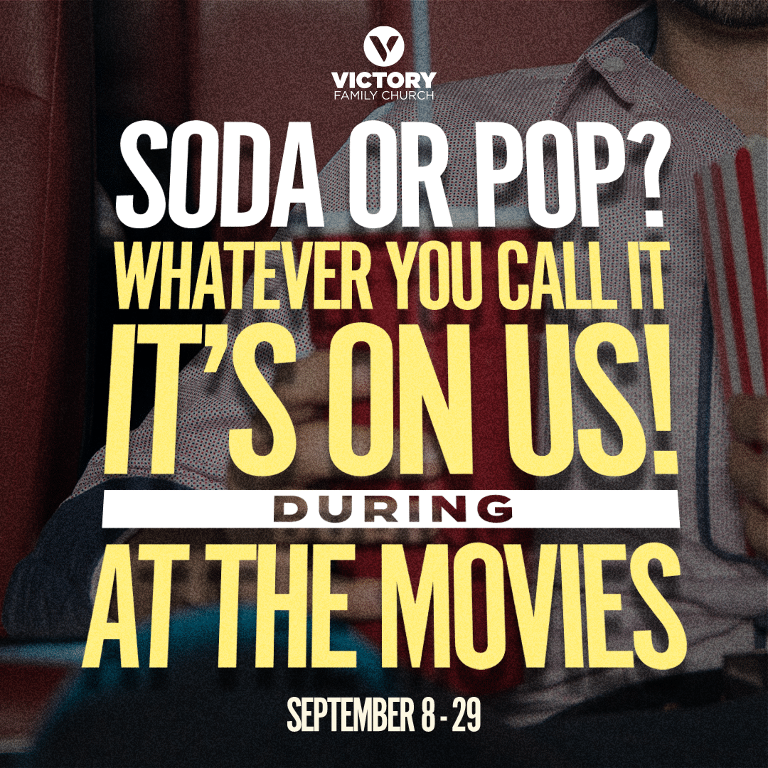 At the Movies sharing graphic that reads Soda or Pop? Whatever you call it, it’s on us during At the Movies. September 8-29